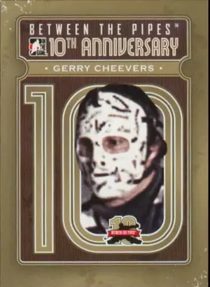 2011-12 BETWEEN THE PIPES - GERRY CHEEVERS #BTPA-36 10TH ANNIVERSARY