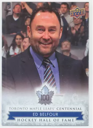 2017 TORONTO MAPLE LEAFS CENTENNIAL - ED BELFOUR #168 HALL OF FAME SP!
