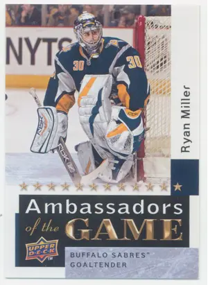 2009-10 UPPER DECK - RYAN MILLER #AG33 AMBASSADORS OF THE GAME