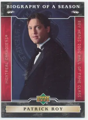 2006-07 UPPER DECK BIOGRAPHY OF A SEASON - PATRICK ROY #BOS7