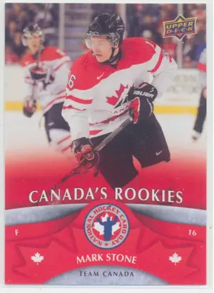2013 NATIONAL HOCKEY CARD DAY CANADA - MARK STONE #NHCD4 CANADA'S ROOKIES