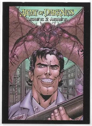 2005 Army of Darkness: Ashes 2 Ashes Trading Card *