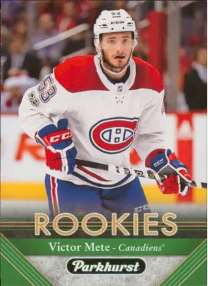2017-18 PARKHURST - VICTOR METE #294 ROOKIE