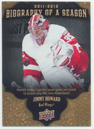 2011-12 UPPER DECK BIOGRAPHY OF A SEASON - JIMMY HOWARD #BOS19⚠️