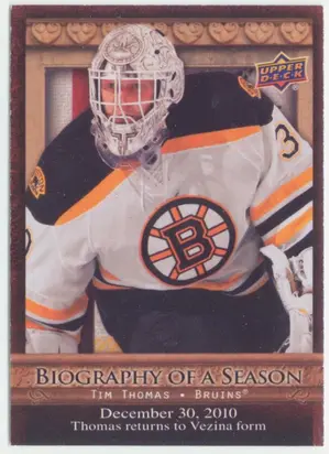 2010-11 UPPER DECK BIOGRAPHY OF A SEASON - TIM THOMAS #BOS16⚠️