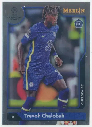 2021-22 Topps Merlin Collection Chrome UCL - Trevoh Chalobah #48 Rookie