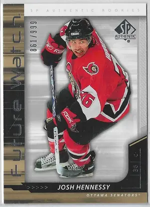 2006-07 SP Authentic (Future Watch) #227 Josh Hennessy RC (861/999)