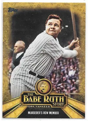 2015 Topps The Babe Ruth Story #BR-8 Murderer's Row Member