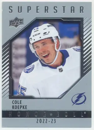 2022-23 UPPER DECK - COLE KOEPKE #HR85 HONOR ROLL