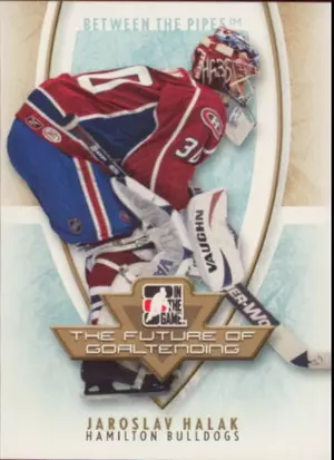 2007-08 BETWEEN THE PIPES - JAROSLAV HALAK #FOG-05 THE FUTURE OF GOALTENDING