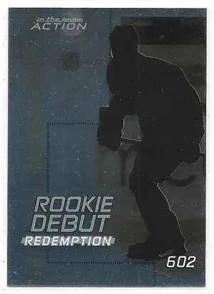 2003-04 ITG Action Rookie Debut Redemption #602 (Eric Staal)