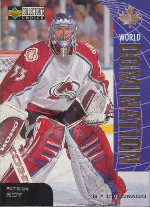 1997-98 COLLECTOR'S CHOICE - PATRICK ROY #W18 WORLD DOMINATION