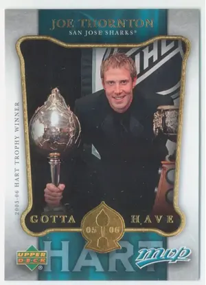 2006-07 MVP - JOE THORNTON #HH1 GOTTA HAVE HART