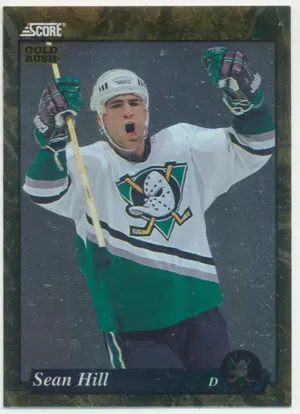1993-94 SCORE (CDN) - SEAN HILL #500 GOLD RUSH