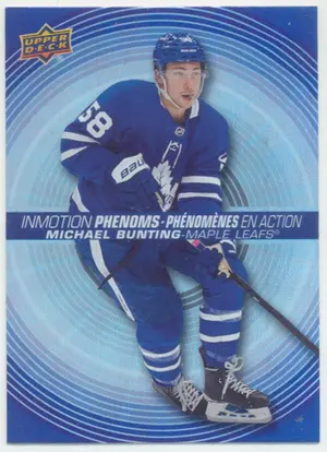 2022-23 TIM HORTONS - MICHAEL BUNTING #PM-5 IN MOTION PHENOMS
