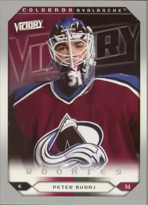 2005-06 VICTORY - PETER BUDAJ #251 ROOKIES