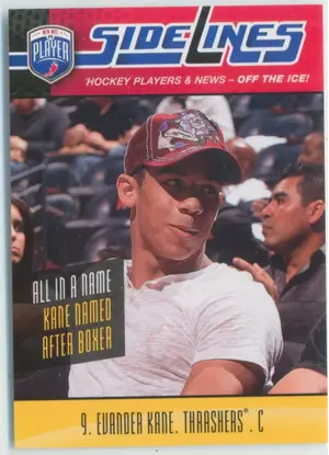 2009-10 BE A PLAYER - EVANDER KANE #S12 SIDELINES