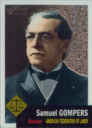 2009 Topps American Heritage Heroes Chrome - Samuel Gompers #C30 222/1776