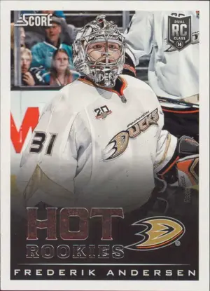 2013-14 SCORE - FREDERIK ANDERSEN #721 HOT ROOKIES