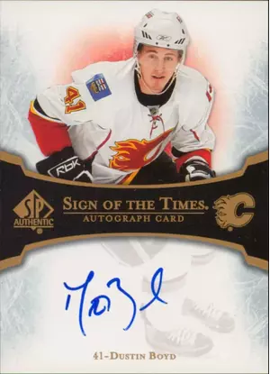 2007-08 SP AUTHENTIC - DUSTIN BOYD #ST-DB SIGN OF THE TIMES