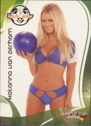 2006 Benchwarmer World Cup - Katarina Van Derham #H80 SP!