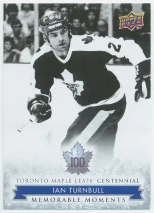 2017 TORONTO MAPLE LEAFS CENTENNIAL - IAN TURNBULL #183 MEMORABLE MOMENTS SP!