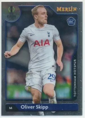 2021-22 Topps Merlin Collection Chrome UCL - Oliver Skipp #29 Rookie