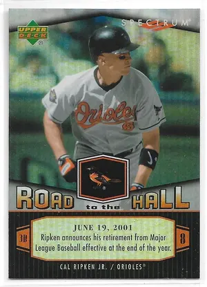 2007 Spectrum Road to the Hall #CR98 Cal Ripken Jr.