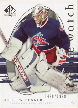2005-06 SP AUTHENTIC - ANDREW PENNER #226 FUTURE WATCH 420/1999