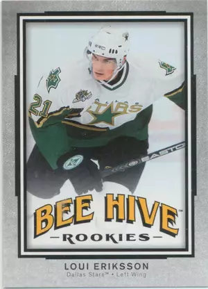 2006-07 BEE HIVE - LOUI ERIKSSON #116 ROOKIE