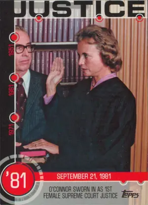 2015 Topps - O'Connor Sworn in as 1st Female Supreme Court Justice #13A Baseball History