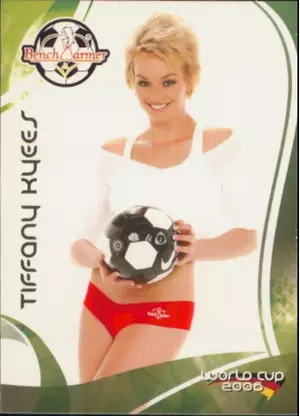 2006 Benchwarmer World Cup - Tiffany Kyees #H87 SP!