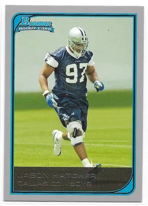 2006 Bowman #220 Jason Hatcher RC