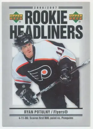 2006-07 UPPER DECK - RYAN POTULNY #RH8 ROOKIE HEADLINERS