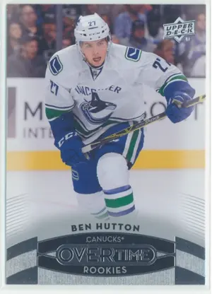 2015-16 OVERTIME - BEN HUTTON #165 ROOKIES