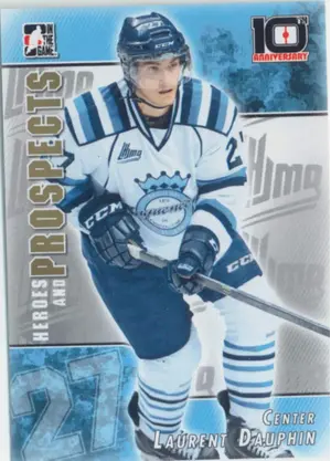 2013-14 HEROES AND PROSPECTS - LAURENT DAUPHIN #T-07 10TH ANNIVERSARY TRIBUTE