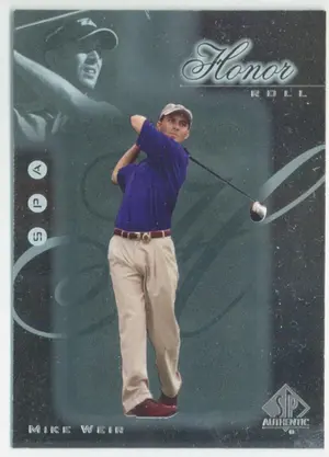 2001 SP Authentic - Mike Weir Honor Roll #HR9