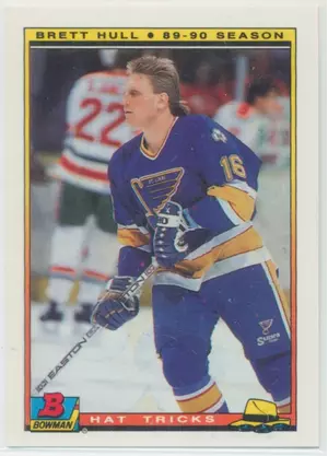 1990-91 BOWMAN - BRETT HULL #1 HAT TRICKS