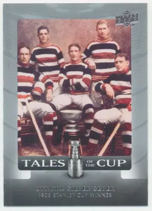 2008-09 UPPER DECK - OTTAWA SILVER SEVEN #TC7 TALES OF THE CUP