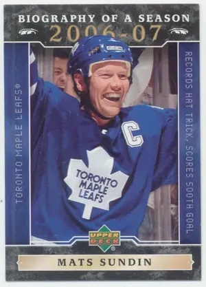2006-07 UPPER DECK BIOGRAPHY OF A SEASON - MATS SUNDIN #BOS3