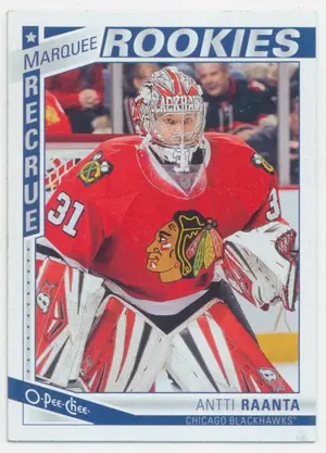 2013-14 O-PEE-CHEE - ANTTI RAANTA #614 MARQUEE ROOKIES