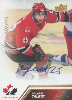 2013-14 TEAM CANADA - MAXIME TALBOT #163 SIGNATURES