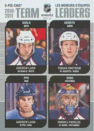 2011-12 O-PEE-CHEE - ANDREW LADD/TOBIAS ENSTROM/ONDREJ PAVELEC #TL-2 TEAM LEADERS