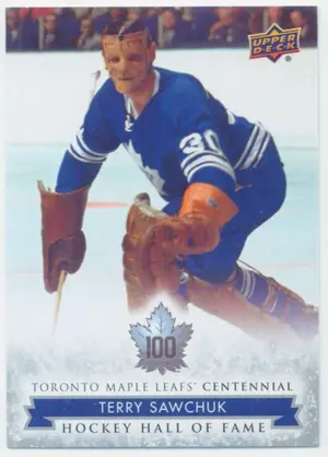 2017 TORONTO MAPLE LEAFS CENTENNIAL - TERRY SAWCHUK #156 RECORD HOLDERS SP!