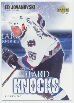 2003-04 UPPER DECK - ED JOVANOVSKI #SHK6 SCHOOL OF HARD KNOCKS