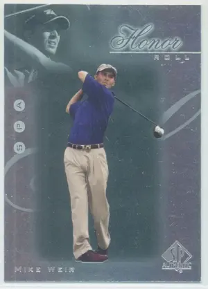 2001 SP Authentic - Mike Weir #HR9 Honor Roll
