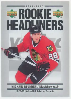2006-07 UPPER DECK - MICHAEL BLUNDEN #RH19 ROOKIE HEADLINERS