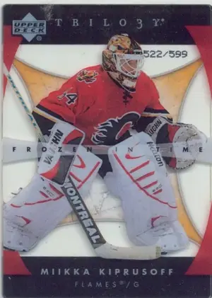 2005-06 TRILOGY - MIIKKA KIPRUSOFF #99 FROZEN IN TIME 522/599