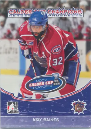 2007-08 HEROES AND PROSPECTS - AJAY BAINES #CC-07 CALDER CUP CHAMPIONS