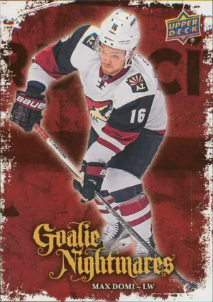 2016-17 UPPER DECK - MAX DOMI #GN-2 GOALIE NIGHTMARES